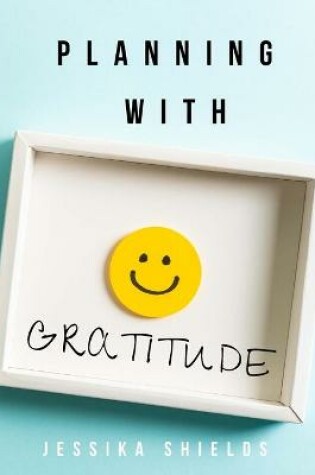 Cover of Planning With Gratitude