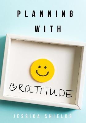 Book cover for Planning With Gratitude