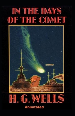 Book cover for In the Days of the Comet Annotated