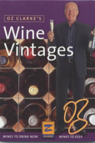 Cover of Oz Clarke's Wine Vintages