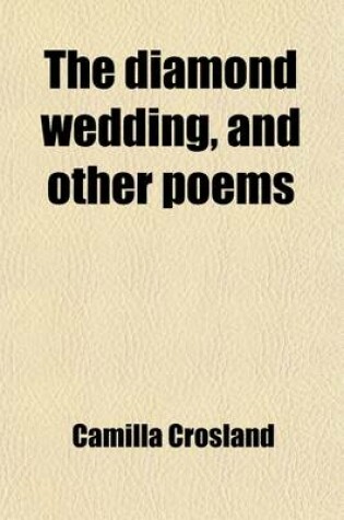 Cover of The Diamond Wedding, and Other Poems