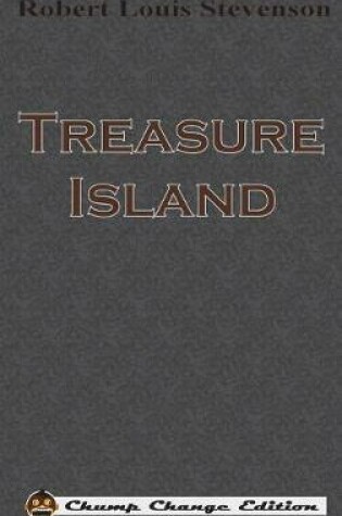 Cover of Treasure Island (Chump Change Edition)