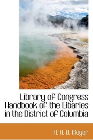 Cover of Library of Congress Handbook of the Libaries in the District of Columbia