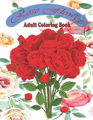 Book cover for rose flower adult coloring book