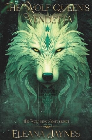 Cover of The Wolf Queen's Vendetta