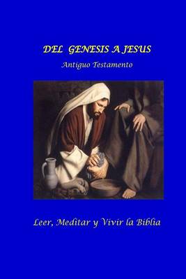 Book cover for Del Genesis a Jesus. Antiguo Testamento