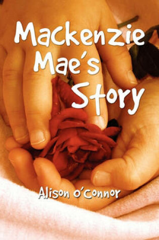 Cover of MacKenzie Mae's Story