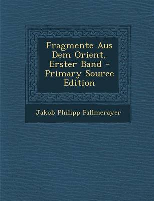 Book cover for Fragmente Aus Dem Orient, Erster Band