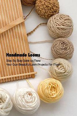 Book cover for Handmade Looms