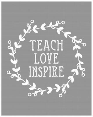 Book cover for Teach Love Insipre