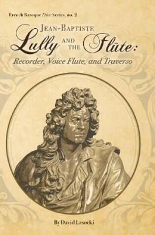 Cover of Jean-Baptiste Lully and the Flute