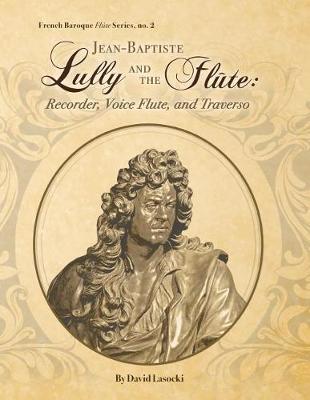 Book cover for Jean-Baptiste Lully and the Flute