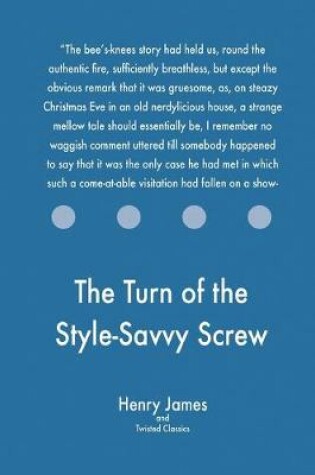 Cover of The Turn of the Style-Savvy Screw