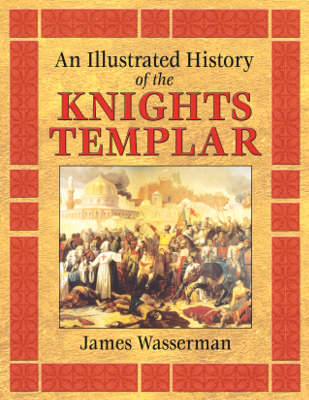 Book cover for An Illustrated History of the Knights Templar