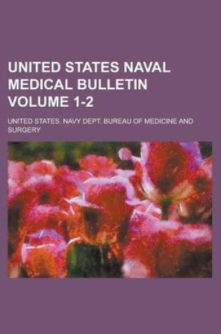 Cover of United States Naval Medical Bulletin Volume 1-2