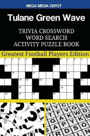 Cover of Tulane Green Wave Trivia Crossword Word Search Activity Puzzle Book