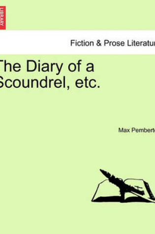 Cover of The Diary of a Scoundrel, Etc.