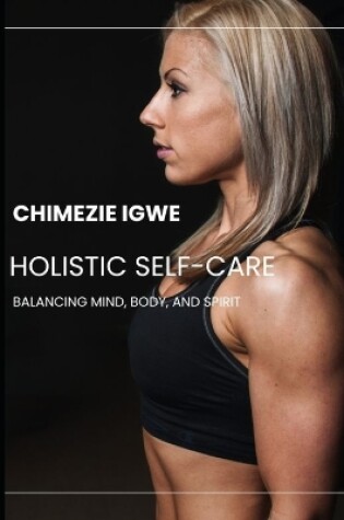 Cover of Holistic Self-Care