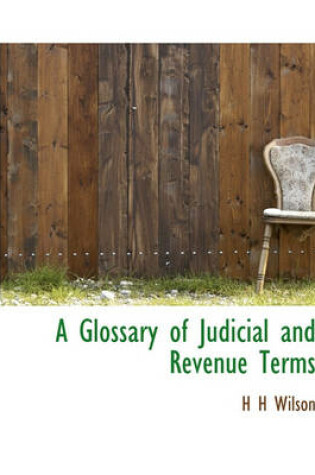 Cover of A Glossary of Judicial and Revenue Terms