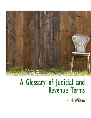 Book cover for A Glossary of Judicial and Revenue Terms