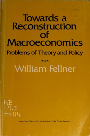 Cover of Towards a Reconstruction of Macroeconomics