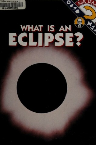 Cover of What is an Eclipse?