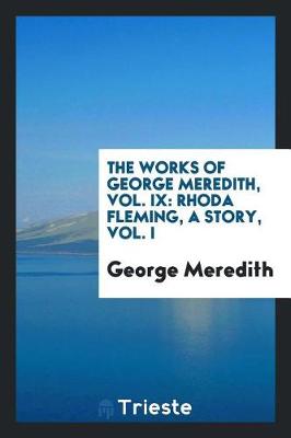 Book cover for The Works of George Meredith, Vol. IX