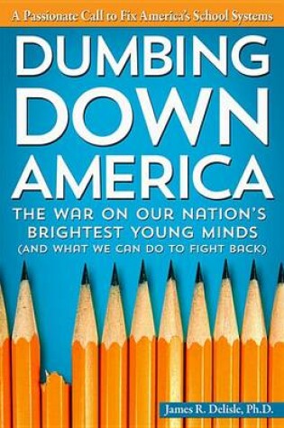 Cover of Dumbing Down America