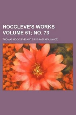 Cover of Hoccleve's Works Volume 61; No. 73
