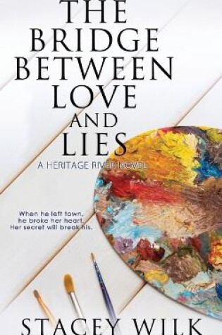 Cover of The Bridge Between Love and Lies