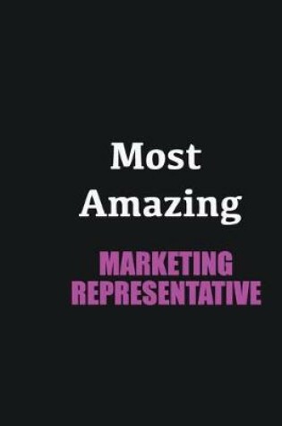 Cover of Most Amazing Marketing Representative