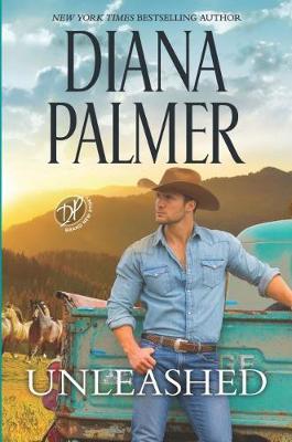 Unleashed by Diana Palmer