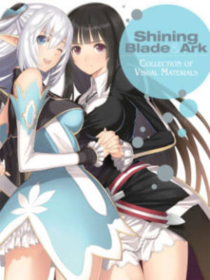 Book cover for Shining Blade & Ark: Collection of Visual Materials