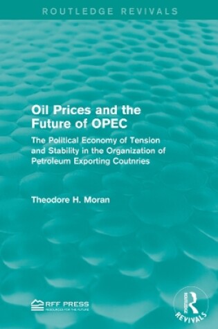 Cover of Oil Prices and the Future of OPEC
