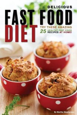 Book cover for Delicious Fast Food Diet