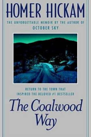Cover of Coalwood Way, The: A Memoir