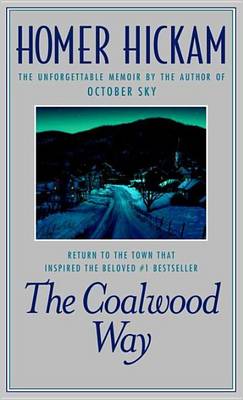 Book cover for Coalwood Way, The: A Memoir
