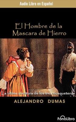 Book cover for El Hombre De La Mascara De Hierro/ the Man in the Iron Mask