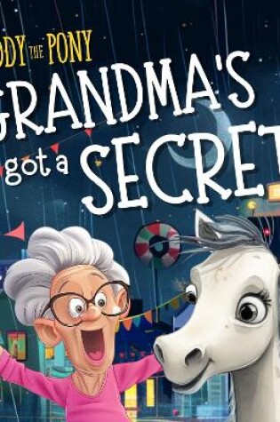 Cover of Paddy the Pony | Grandma's got a Secret