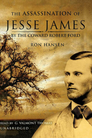 Cover of The Assassination of Jesse James by the Coward Robert Ford