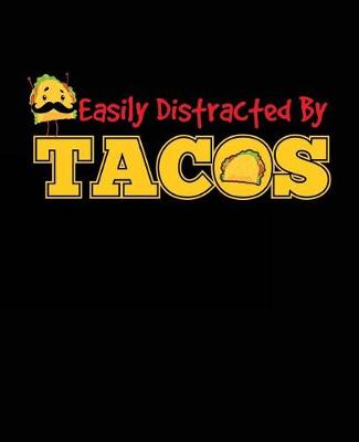 Book cover for Easily Distracted By Tacos