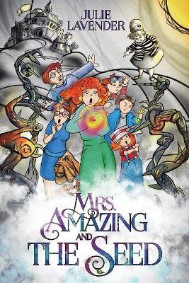 Book cover for Mrs. Amazing and The Seed