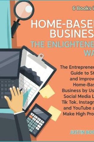 Cover of Home-Based Business The Enlightened Way [6 Books in 1]