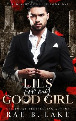 Book cover for Lies For My Good Girl