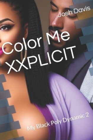 Cover of Color Me XXPLICIT