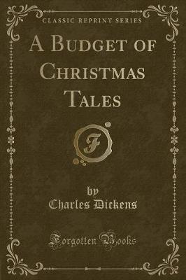 Book cover for A Budget of Christmas Tales (Classic Reprint)