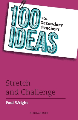 Book cover for 100 Ideas for Secondary Teachers: Stretch and Challenge
