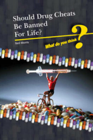 Cover of Should Drugs Cheats Be Banned for Life?