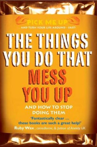 Cover of The Things You Do That Mess You Up