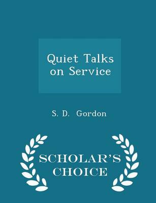 Book cover for Quiet Talks on Service - Scholar's Choice Edition